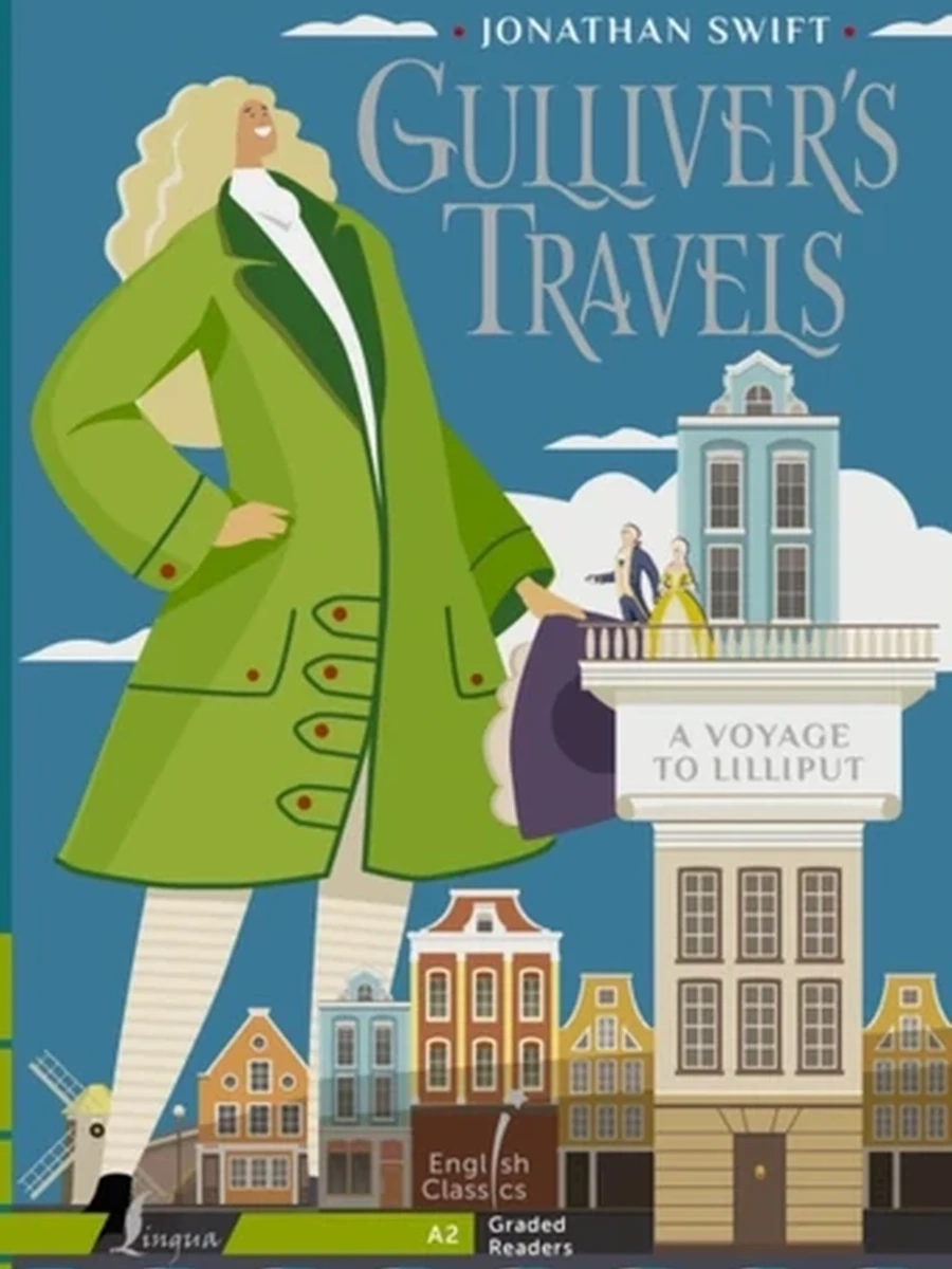Gulliver`s Travels. A Voyage to Lilliput. A2